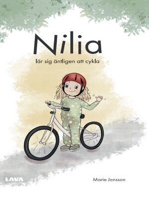cover image of Nilia lär sig äntligen att cykla